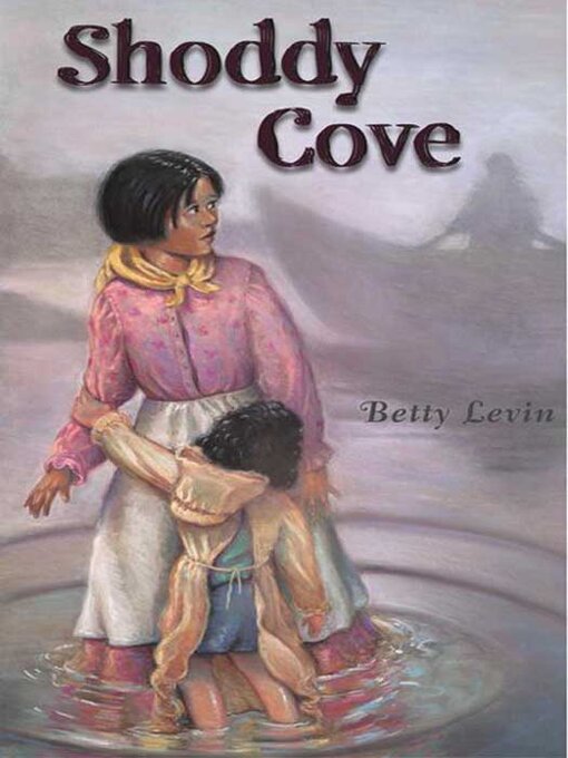 Title details for Shoddy Cove by Betty Levin - Available